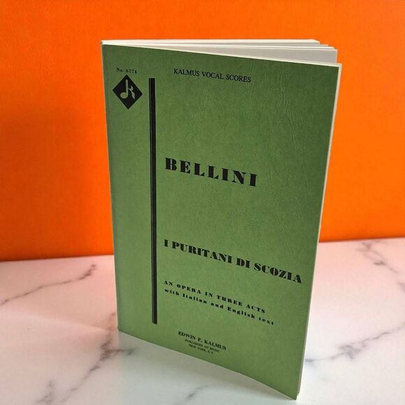 Kalmus Vocal Scores: Bellini - I Puritani Di Scozia, An Opera in Three Acts 6774 - Picture 1 of 16